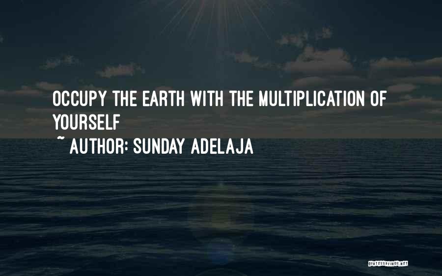 Multiplication Quotes By Sunday Adelaja