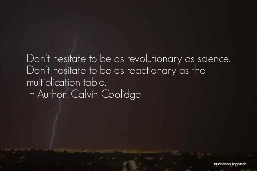 Multiplication Table Quotes By Calvin Coolidge