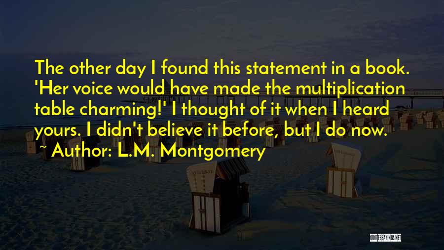 Multiplication Table Quotes By L.M. Montgomery