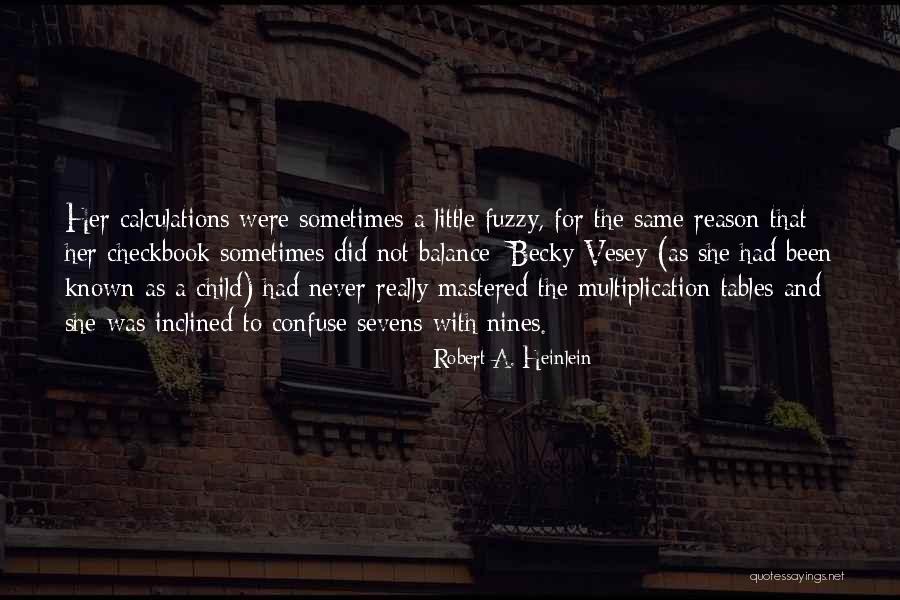 Multiplication Tables Quotes By Robert A. Heinlein Multiplication Tables Quotes By Robert A. Heinlein