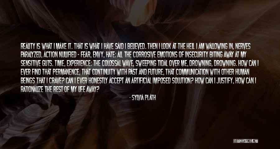 Multiplicidade De Experiencias Quotes By Sylvia Plath