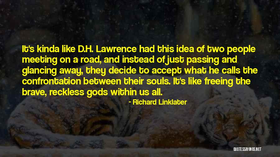Multiplicidade Significado Quotes By Richard Linklater Multiplicidade Significado Quotes By Richard Linklater