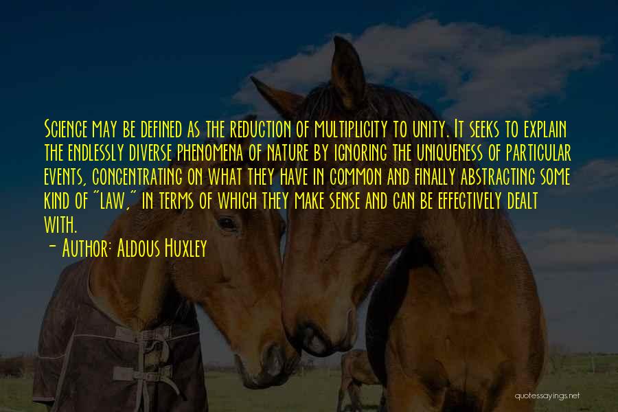 Multiplicity Quotes By Aldous Huxley