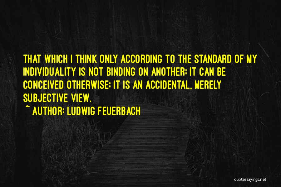 Multiplicity Quotes By Ludwig Feuerbach