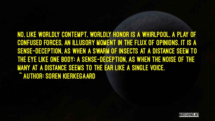 Multiplicity Quotes By Soren Kierkegaard