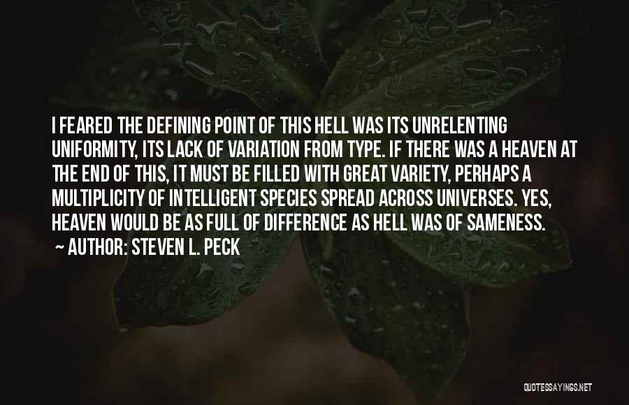 Multiplicity Quotes By Steven L. Peck