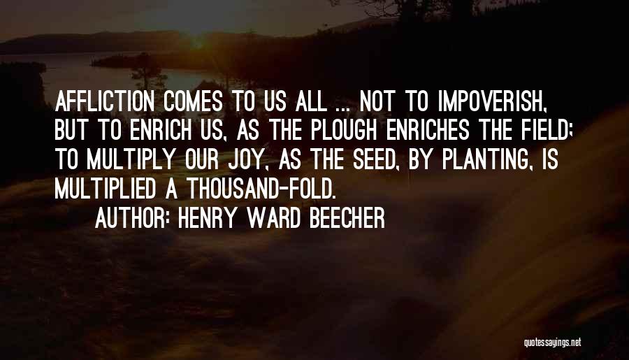 Multiplied Quotes By Henry Ward Beecher