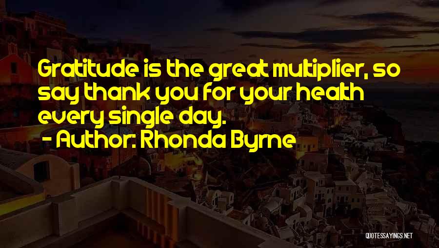 Multiplier Quotes By Rhonda Byrne