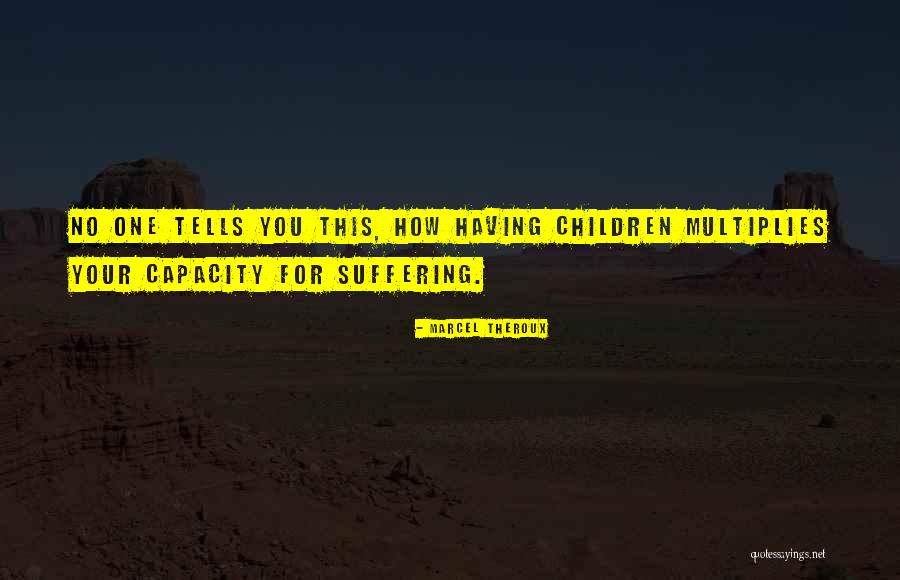 Multiplies Quotes By Marcel Theroux Multiplies Quotes By Marcel Theroux