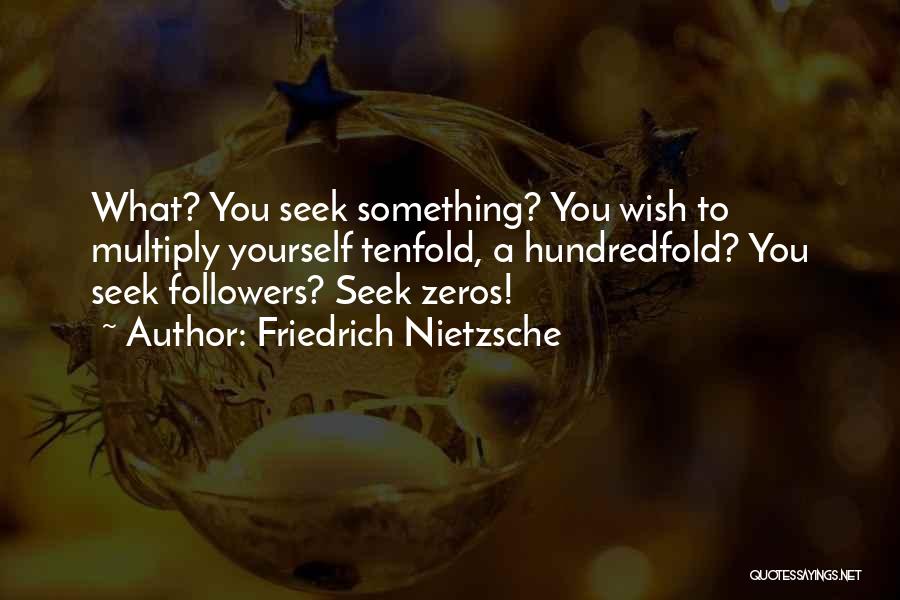 Multiply Quotes By Friedrich Nietzsche