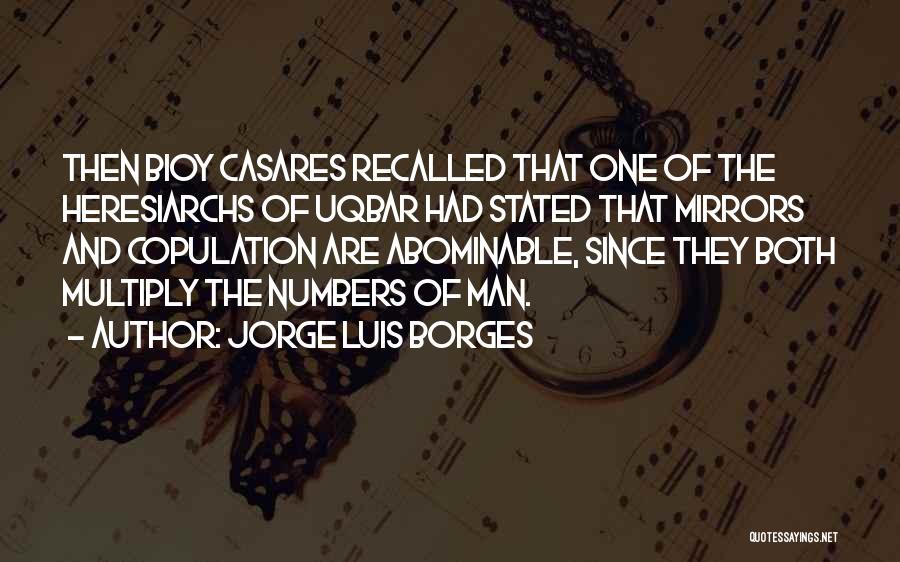 Multiply Quotes By Jorge Luis Borges