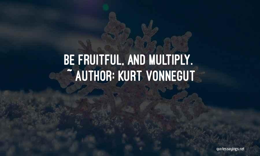 Multiply Quotes By Kurt Vonnegut