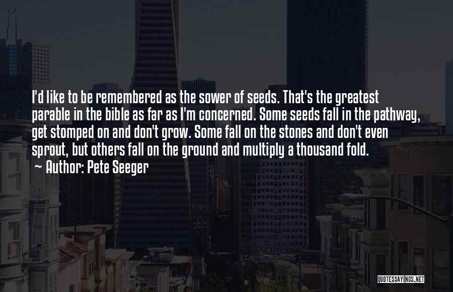 Multiply Quotes By Pete Seeger