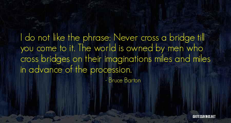 Multitarefas Quotes By Bruce Barton Multitarefas Quotes By Bruce Barton