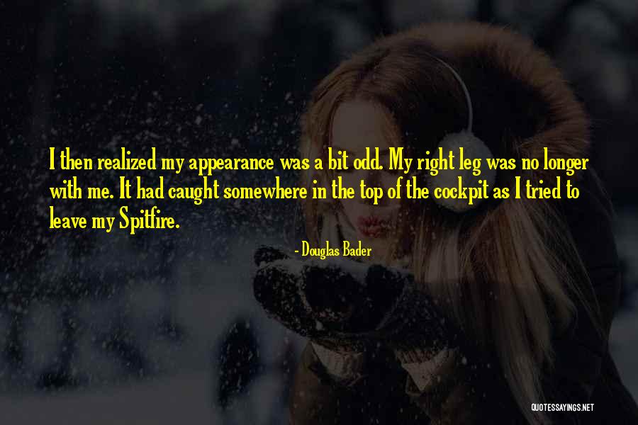 Multitasker Series Quotes By Douglas Bader Multitasker Series Quotes By Douglas Bader