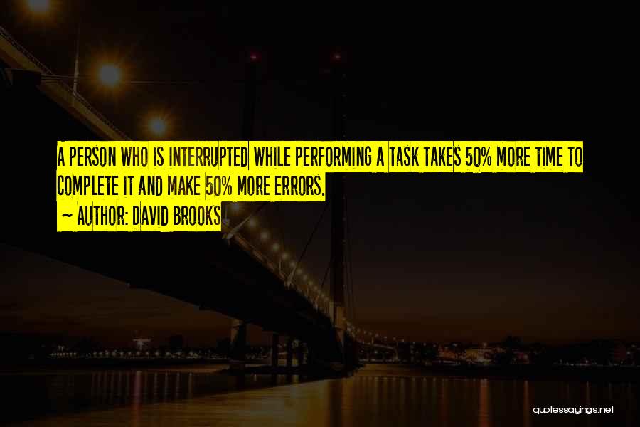 Multitasking Quotes By David Brooks