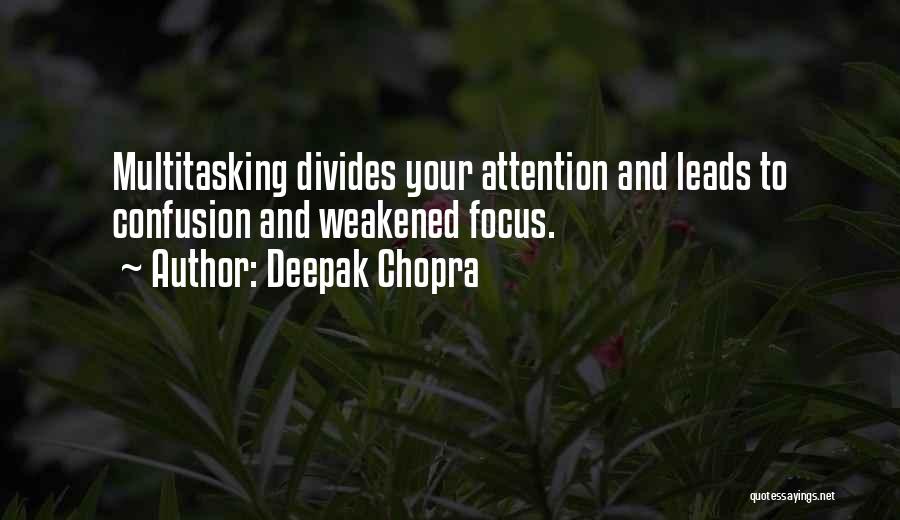 Multitasking Quotes By Deepak Chopra