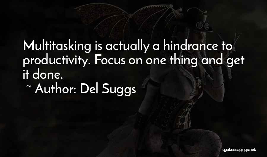 Multitasking Quotes By Del Suggs