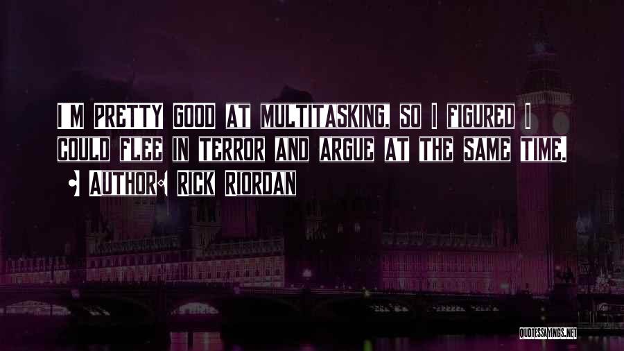 Multitasking Quotes By Rick Riordan