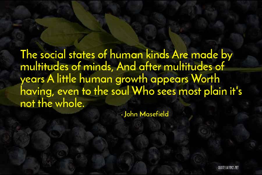 Multitudes Multitudes Quotes By John Masefield Multitudes Multitudes Quotes By John Masefield