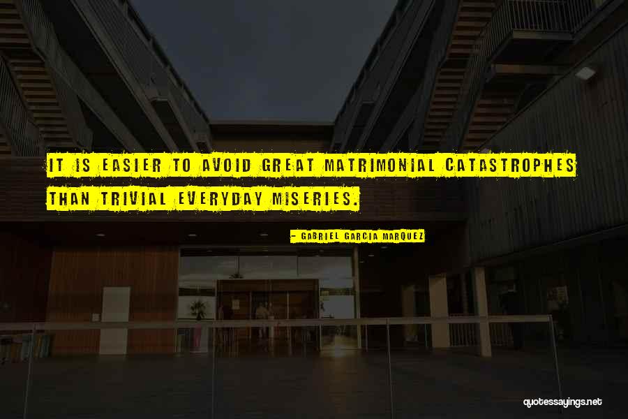 Multitudiness Quotes By Gabriel Garcia Marquez Multitudiness Quotes By Gabriel Garcia Marquez