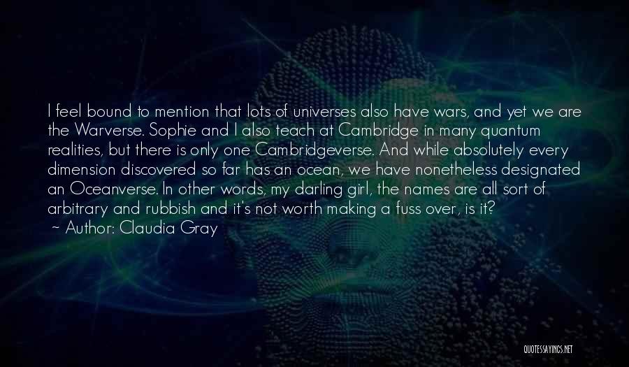 Multiverse Quotes By Claudia Gray