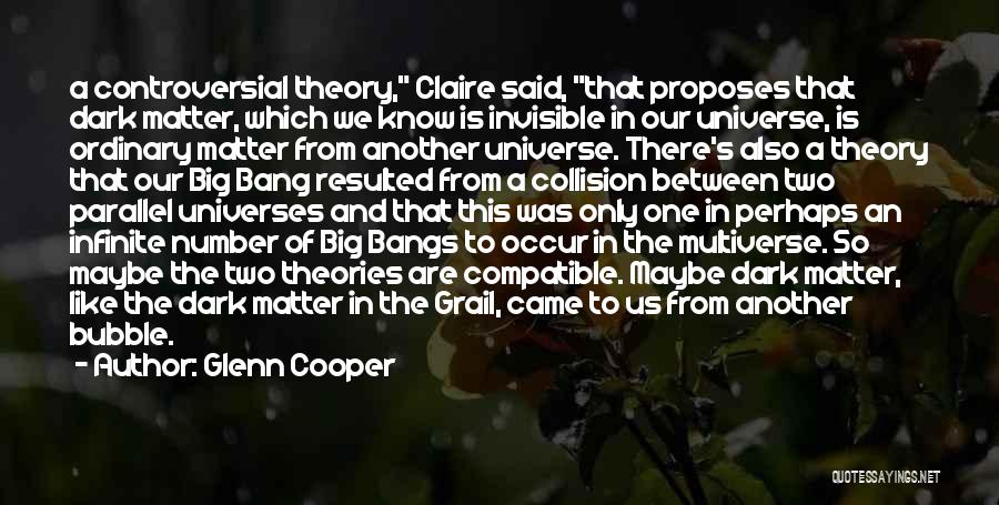 Multiverse Quotes By Glenn Cooper