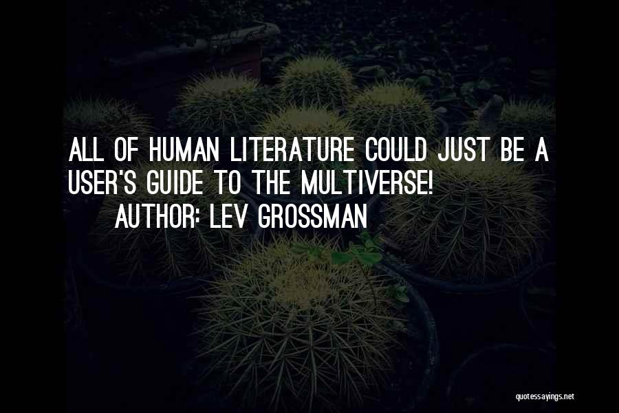 Multiverse Quotes By Lev Grossman