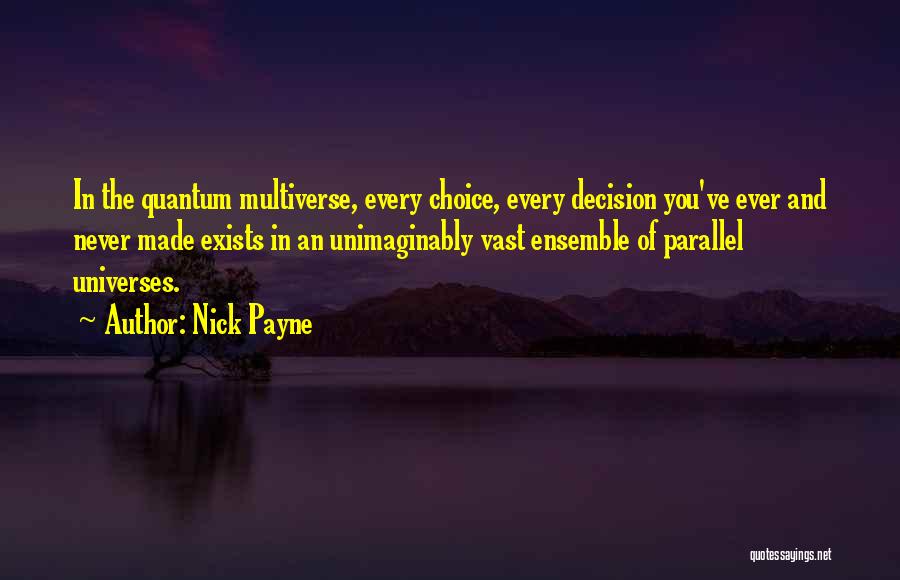 Multiverse Quotes By Nick Payne