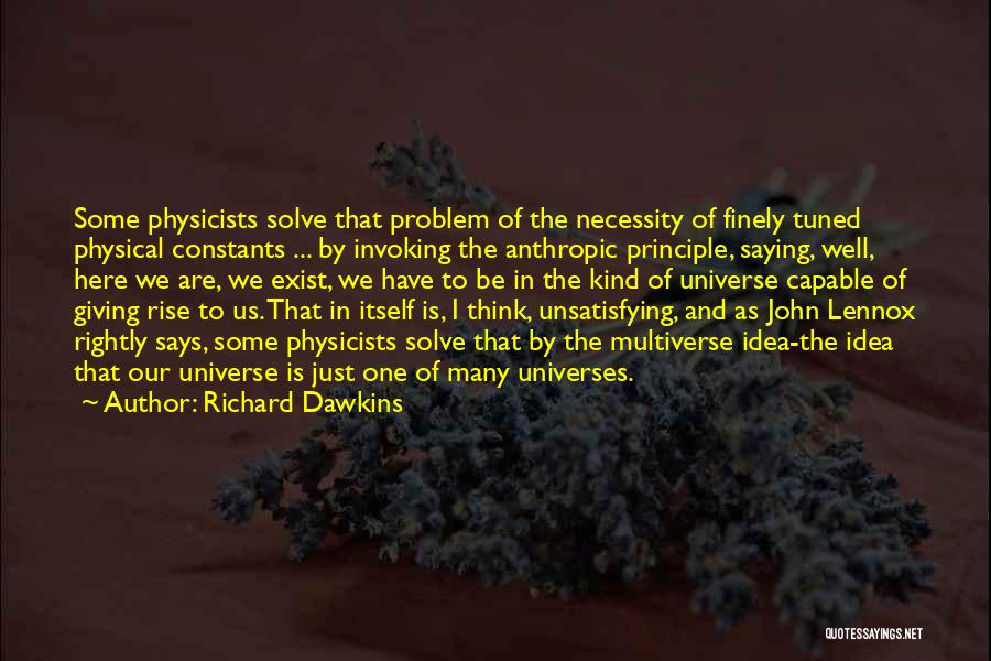 Multiverse Quotes By Richard Dawkins
