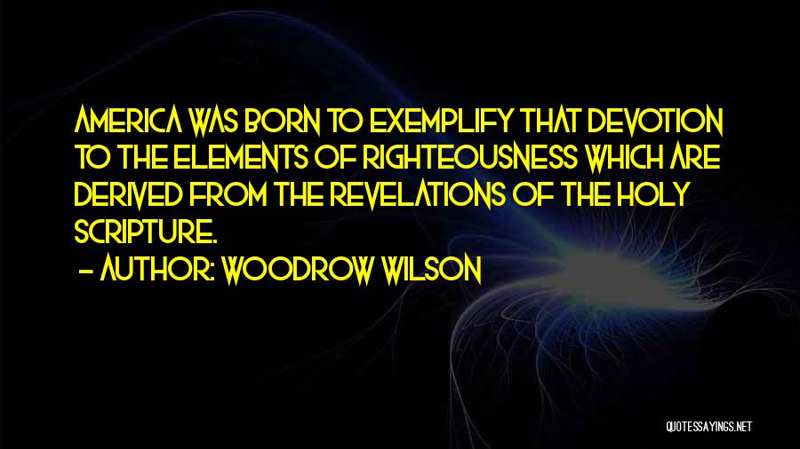 Multiverso Teoria Quotes By Woodrow Wilson