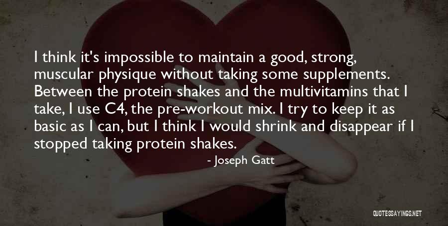 Multivitamins Quotes By Joseph Gatt