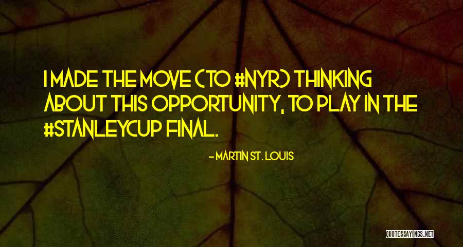 Mulvaneys Quotes By Martin St. Louis Mulvaneys Quotes By Martin St. Louis