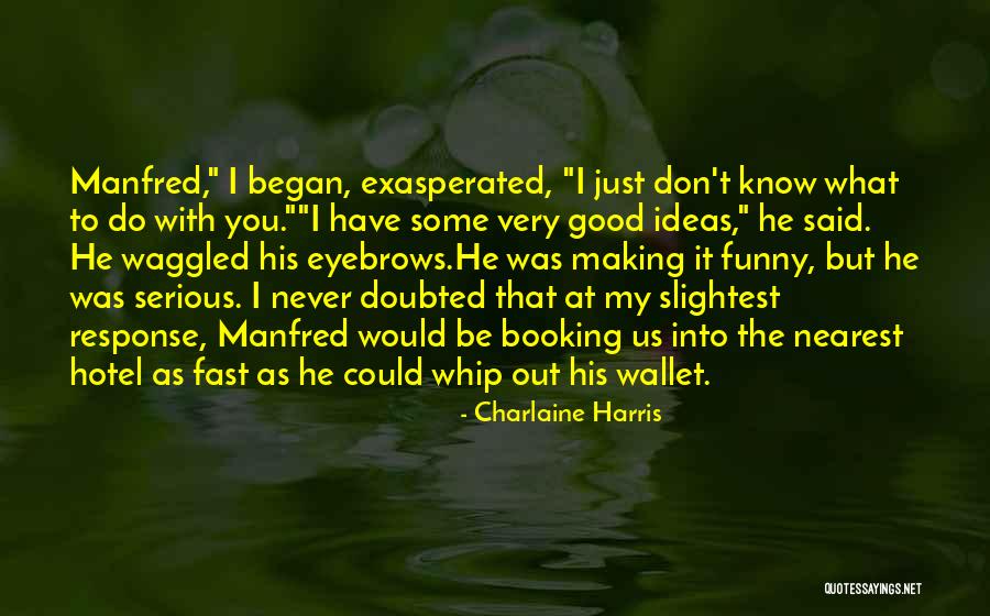Mulzac Rentals Quotes By Charlaine Harris Mulzac Rentals Quotes By Charlaine Harris