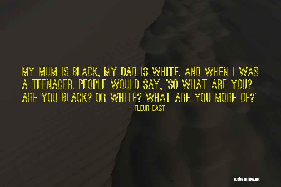 Mum And Dad Quotes By Fleur East Mum And Dad Quotes By Fleur East