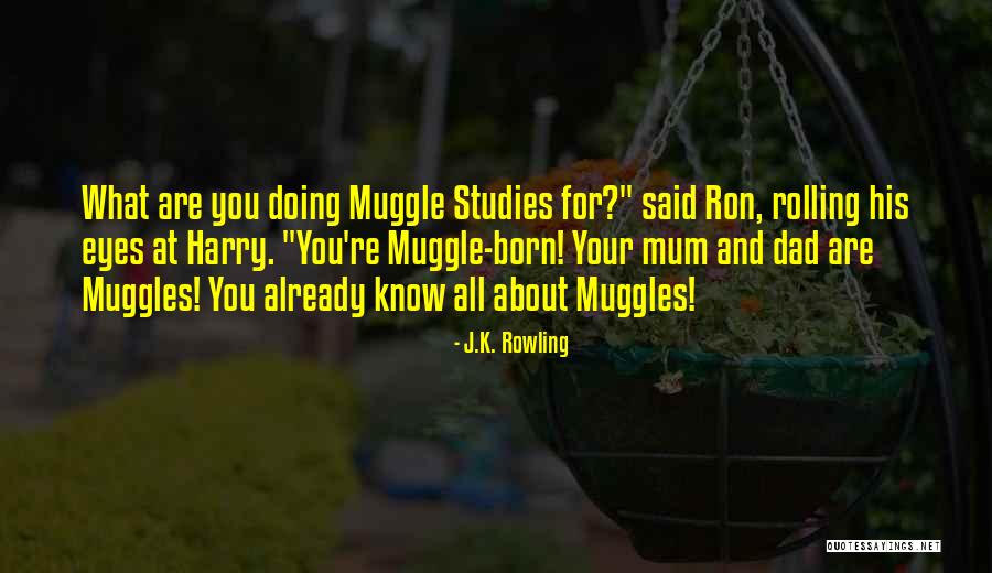 Mum And Dad Quotes By J.K. Rowling Mum And Dad Quotes By J.K. Rowling