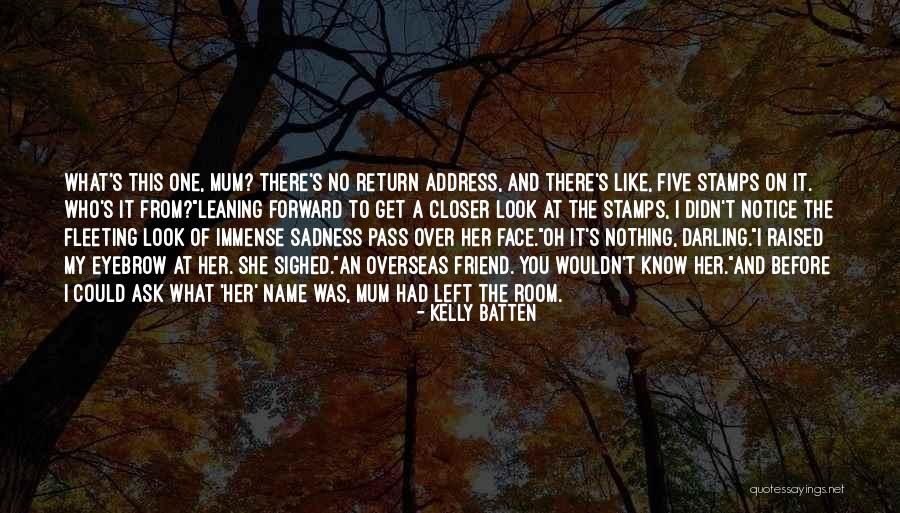 Mum Daughter Quotes By Kelly Batten Mum Daughter Quotes By Kelly Batten