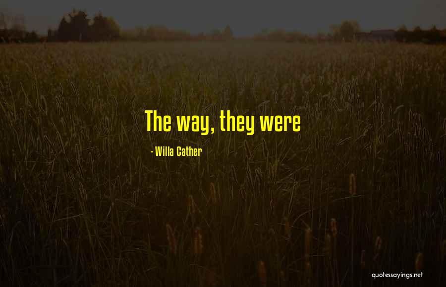 Mumaw Genealogy Quotes By Willa Cather Mumaw Genealogy Quotes By Willa Cather