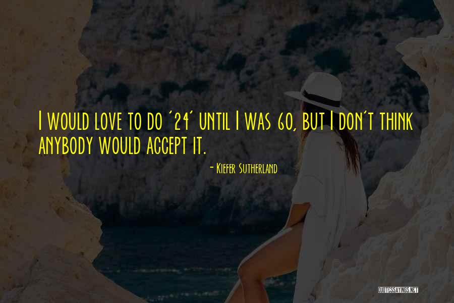 Mumbai Airport Quotes By Kiefer Sutherland Mumbai Airport Quotes By Kiefer Sutherland