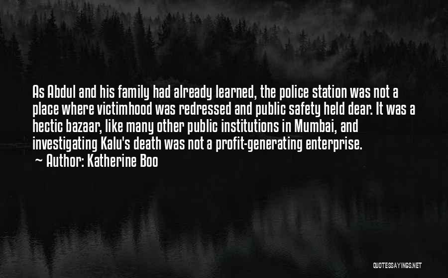 Mumbai Police Quotes By Katherine Boo