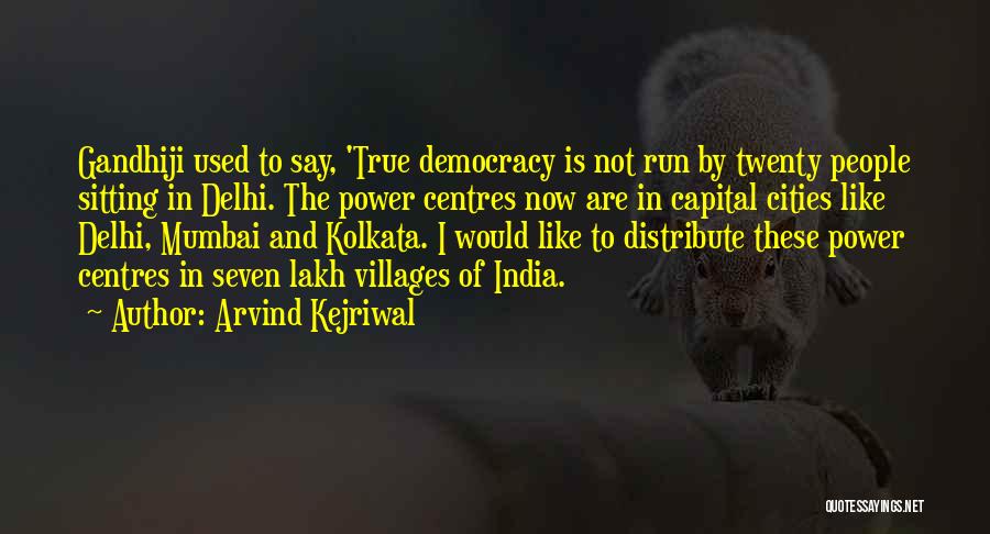 Mumbai Quotes By Arvind Kejriwal