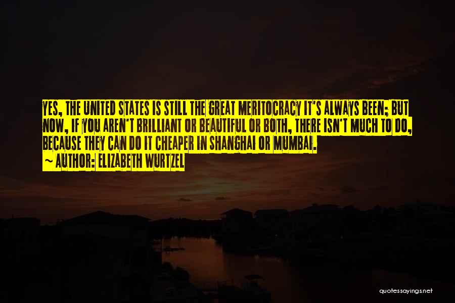 Mumbai Quotes By Elizabeth Wurtzel