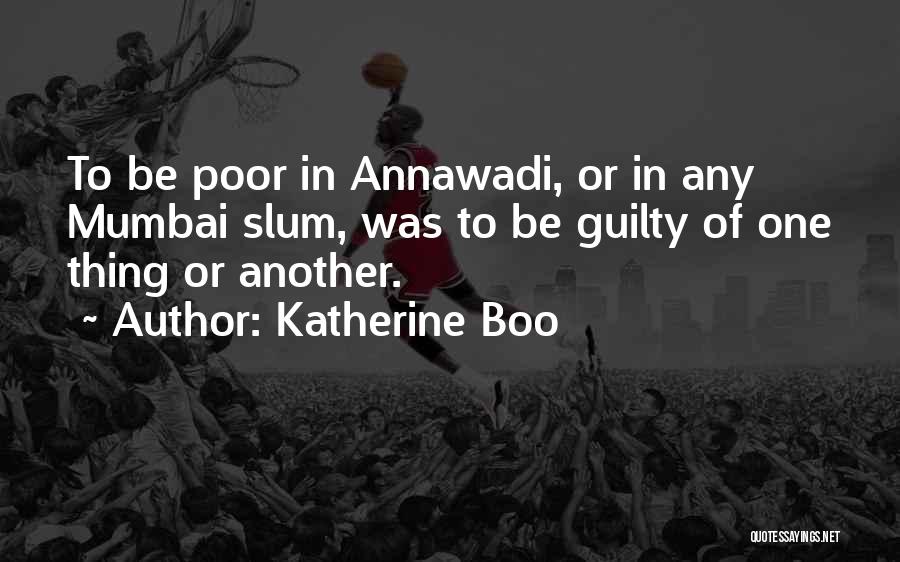 Mumbai Quotes By Katherine Boo