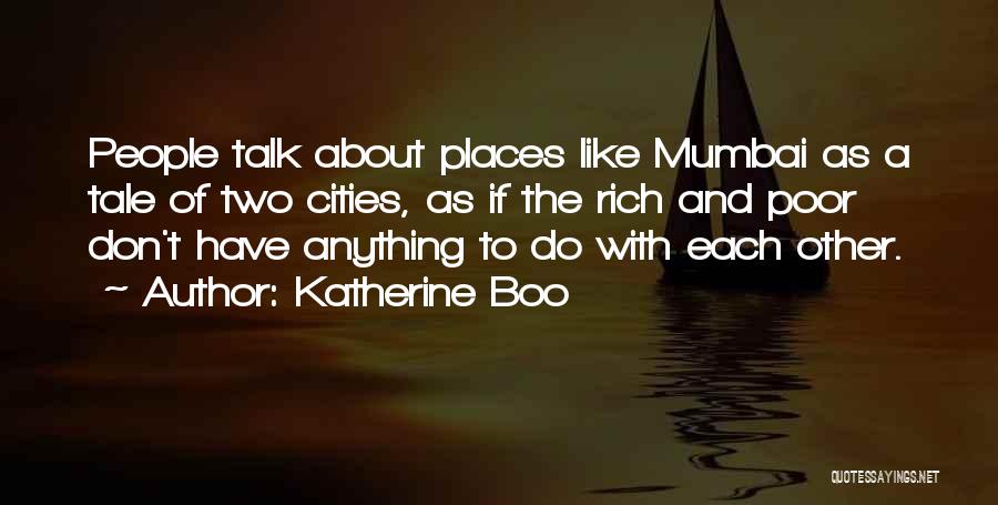 Mumbai Quotes By Katherine Boo