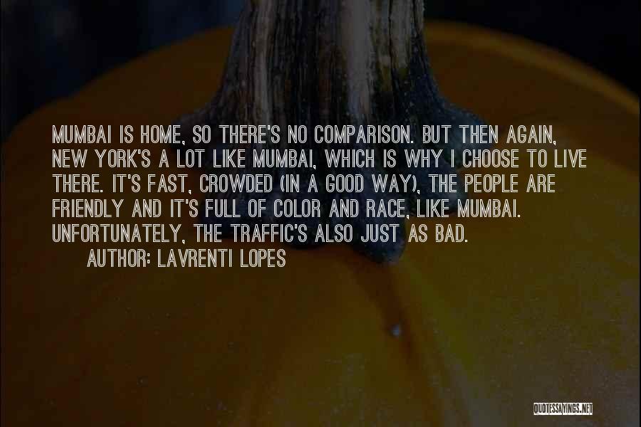 Mumbai Quotes By Lavrenti Lopes