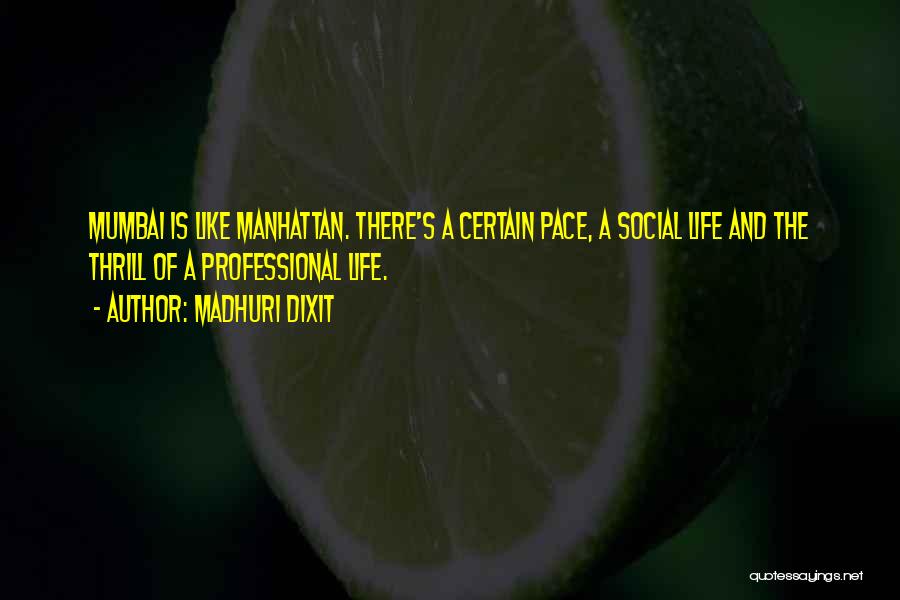 Mumbai Quotes By Madhuri Dixit