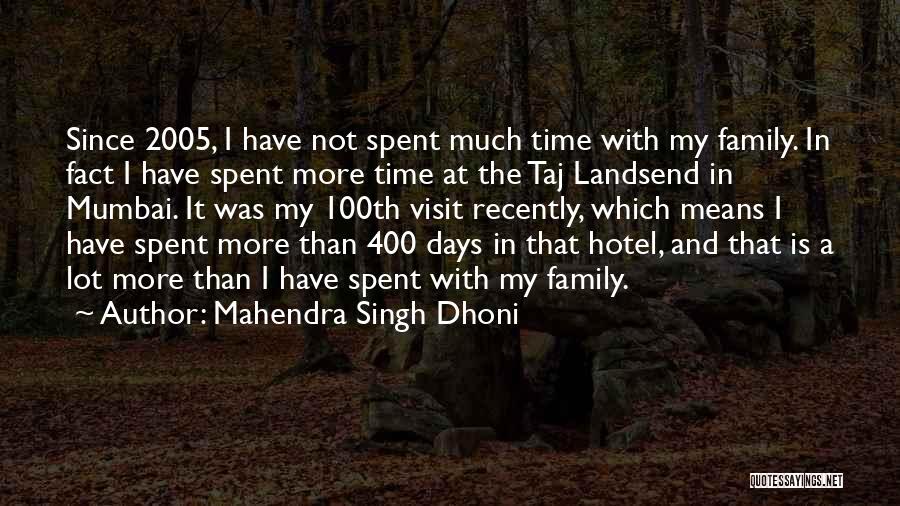 Mumbai Quotes By Mahendra Singh Dhoni