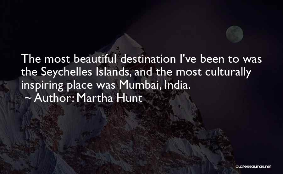 Mumbai Quotes By Martha Hunt