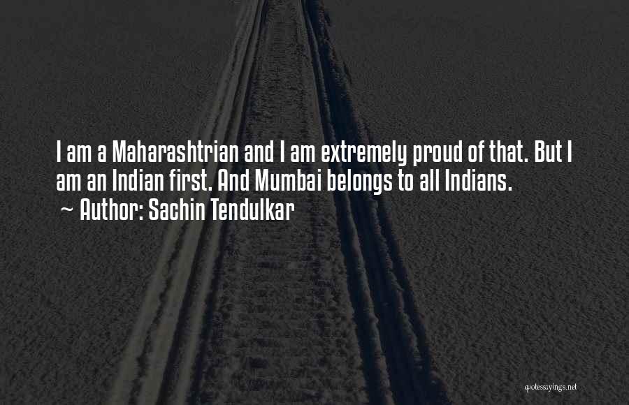 Mumbai Quotes By Sachin Tendulkar