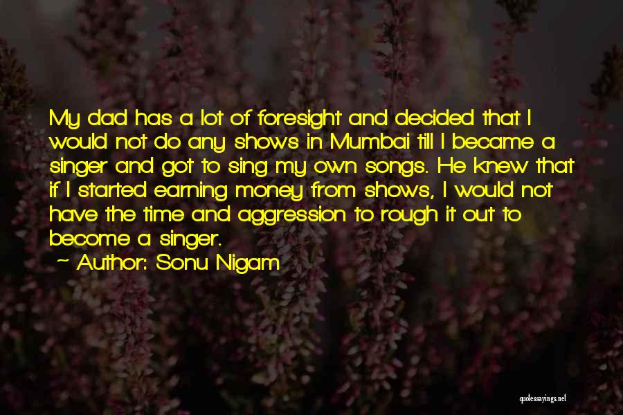 Mumbai Quotes By Sonu Nigam